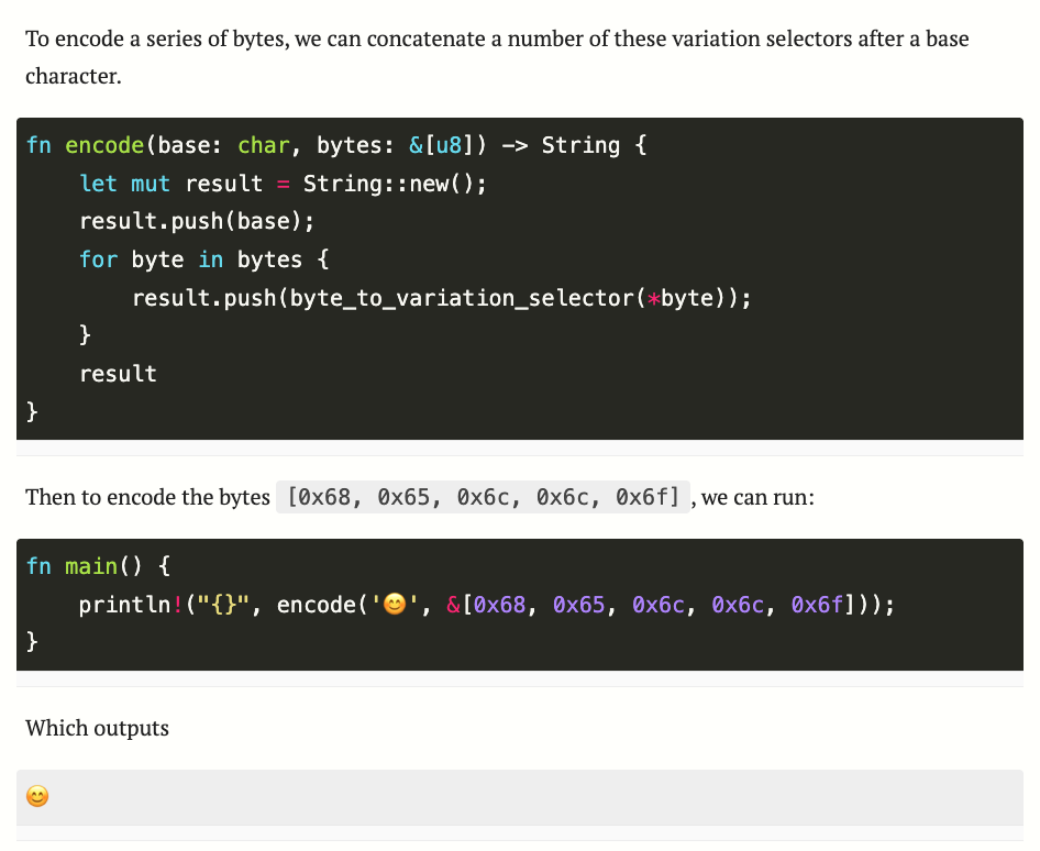 Screenshot of a write-up explaining how to hide data inside an emoji with Unicode variation selectors. It shows Rust code: a dark theme block defines fn encode(base: char, bytes: &[u8]) -> String that loops through bytes and appends variation selectors to the base character. Below, text notes ‘To encode the bytes [0x68, 0x65, 0x6c, 0x6c, 0x6f] we can run:’ followed by another code block with fn main() printing encode('😊', &[0x68, 0x65, 0x6c, 0x6c, 0x6f]). The output section shows a single smiling-face emoji inside a light gray box.